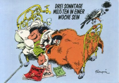 Gaston lagaffe : Carte postale : Drei sonntage müb ten in einer woche sein (en allemand)