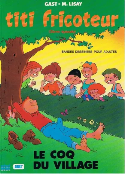 Titi Fricoteur Le coq du village BD adulte