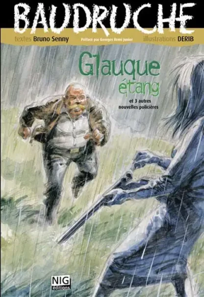 Glauque étang, 4 enquètes policières (vol. 2) de Bruno Senny illustrée par Derib