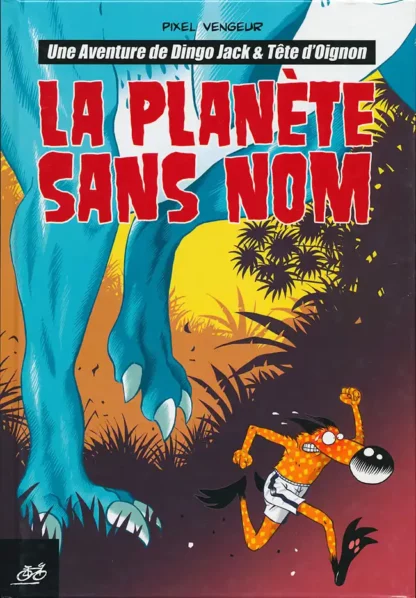 Dingo-Jack-et-Tête-Oignon-La-planète-sans-nom-Eo-par-Pixel-Vengeur