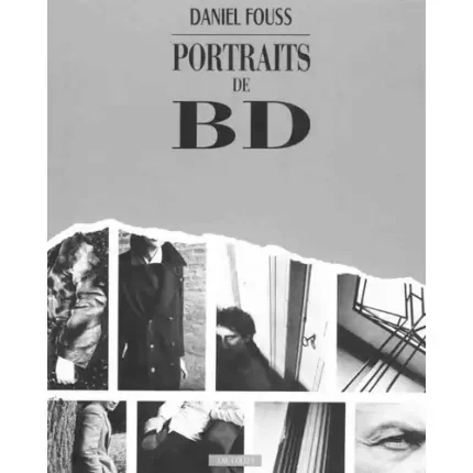 portraits de bd daniel fouss livre photo