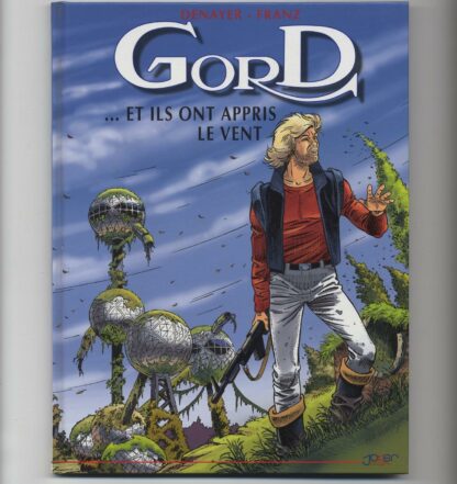 Denayer, Gord, Bd à prix mini, Tome 1, Et ils ont appris le vent