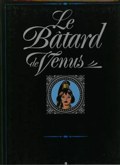 Le-Bâtard-de-Venus-Collection-Le-Marquis-volume-5-par-Garvi-Marau