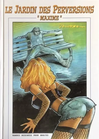 Le Jardin des perversions Chez Maxime BD adulte Jacobsen