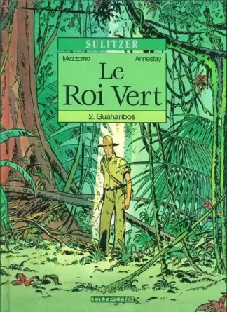 Le-Roi-vert-EO-T2-Guaharibos-par-Sulitzer-et-Mezzomo