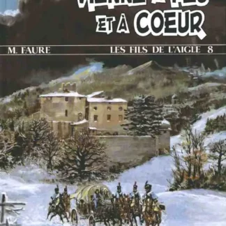Les-fils-de-l-Aigle-T8-Vienne-à-Feu-et-à-Coeur-EO-par-Michel-Faure