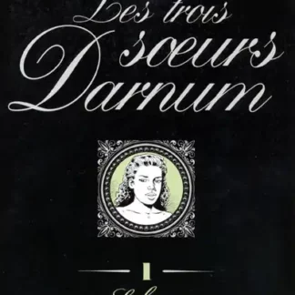 Les-trois-Soeurs-Darnum-T1-Col-Le-Marquis-vol-22
