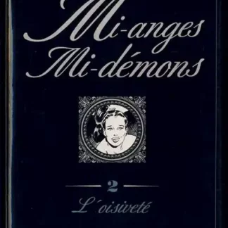 Mi-anges-Mi-démons-T2-Oisiveté-Collection-Le-Marquis-vol21-EO-par-Olson