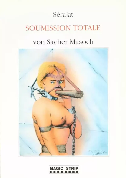 Soumission Totale BD adulte Von Sacher Masoch