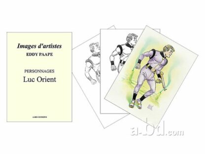 Luc Orient, Eddy Paape, Portfolio numéroté et signé, 3 Personnages en pied, Luc Orient