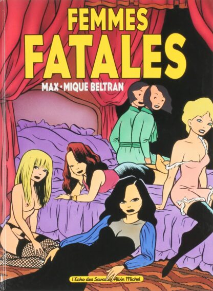 Max, Mique, Beltram, Bd à prix mini, Femmes fatales