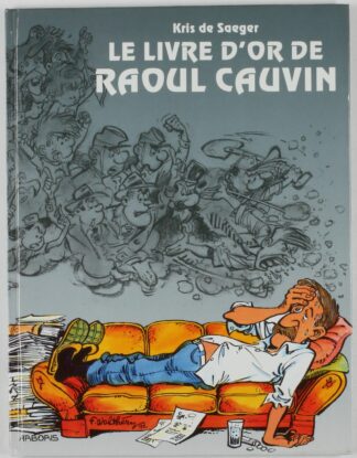 Cauvin Bd à prix mini : Le livre d'or de Raoul Cauvin