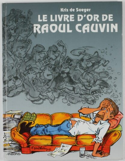 Cauvin Bd à prix mini : Le livre d'or de Raoul Cauvin