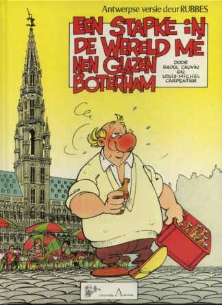 Een stapke in de wereld mé nen glazen boterham