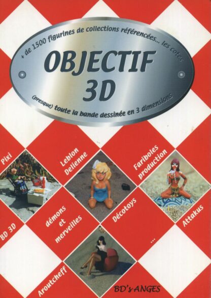 Objectif 3D, Guide officiel des figurines de collection, Edition 2001
