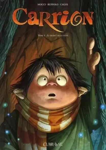 Carrion Tome 1 Le secret de la ville EO Alessia Buffolo