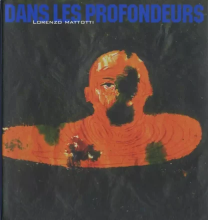 catalogue exposition Mattotti dans les profondeurs