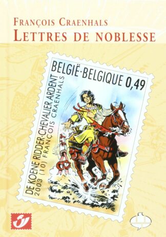 Chevalier Ardent Craenhals Album Timbré Lettres de Noblesse