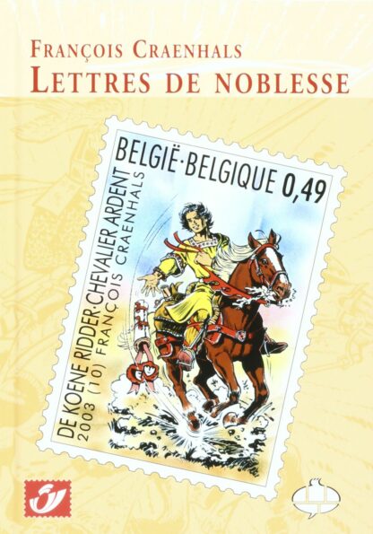 Chevalier Ardent Craenhals Album Timbré Lettres de Noblesse