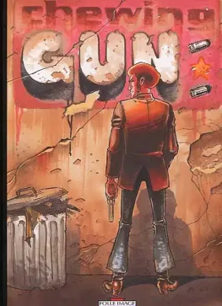 Chewing Gun Tome 1 Troubleman tirage spécial