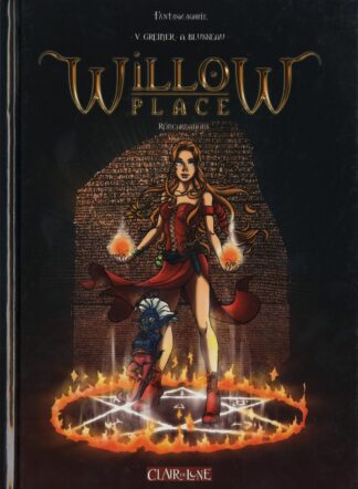 Blusseau, Willow Place, Bd à prix mini, EO, Tome1, Réincarnations