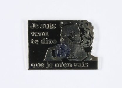 Gainsbourg, Pin's, Corner, Je suis venu te dire que je m'en vais