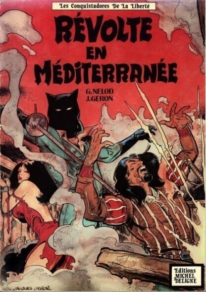 Les conquistadores de la liberté, Tome 2, Révolte en Méditérannée
