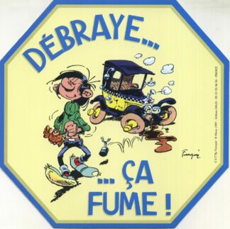 Gaston Lagaffe, Autocollant, Débraye... Ça fume!