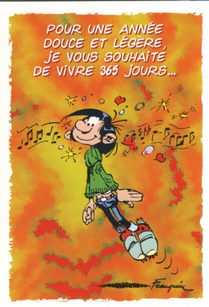 Gaston Lagaffe Carte de Voeux ! Pour une année douce et légère je vous souhaite de vivre 365 jours...