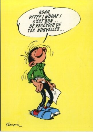 Gaston Lagaffe : Carte postale : Boah, Pfff ! Wooaf ! C'est bon... de recevoir de tes nouvelles...