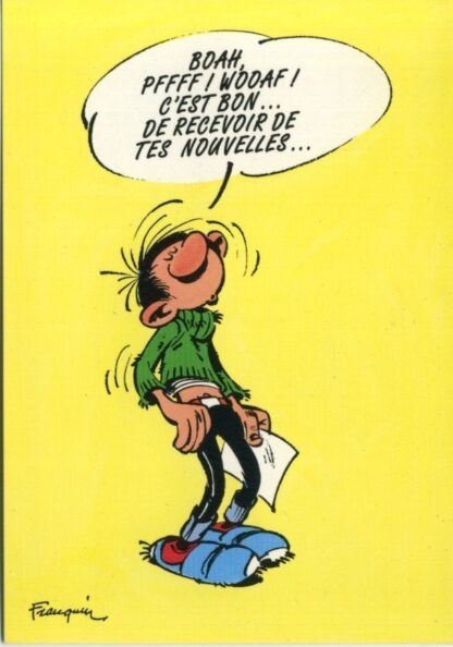 Gaston Lagaffe : Carte postale : Boah, Pfff ! Wooaf ! C'est bon... de recevoir de tes nouvelles...