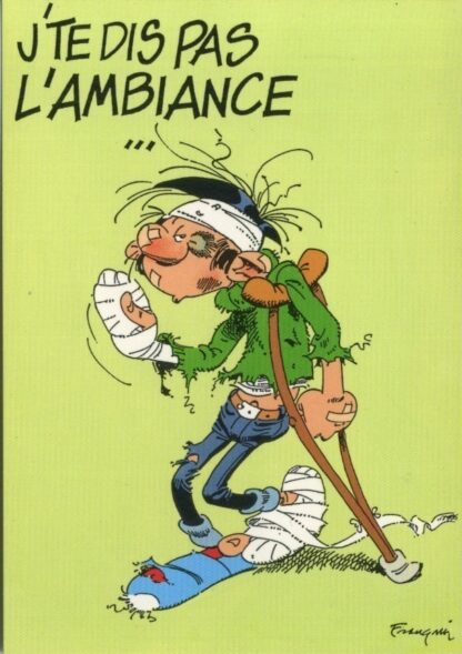 Gaston Lagaffe : Carte postale : J'te dis pas l'ambiance...