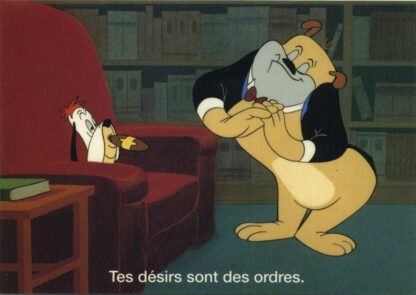 Tex Avery : Carte Postale : Tes désirs sont des ordres.