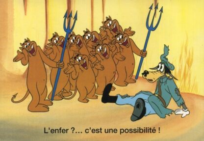 Tex Avery : Carte postale : L'enfer ?... c'est une possibilité !