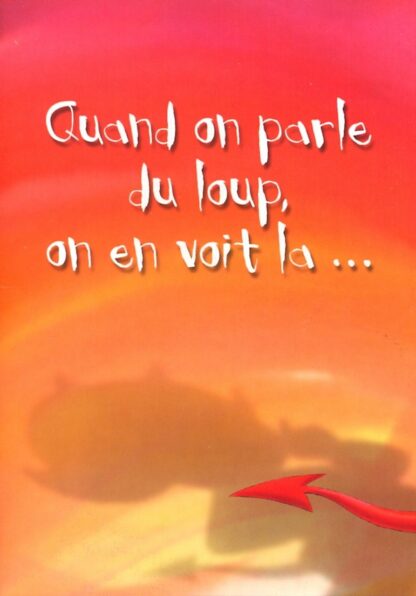 Hot Stuff, Carte double, Quand on parle du loup, on en voit la... preuve de son amitié Bonne fête!