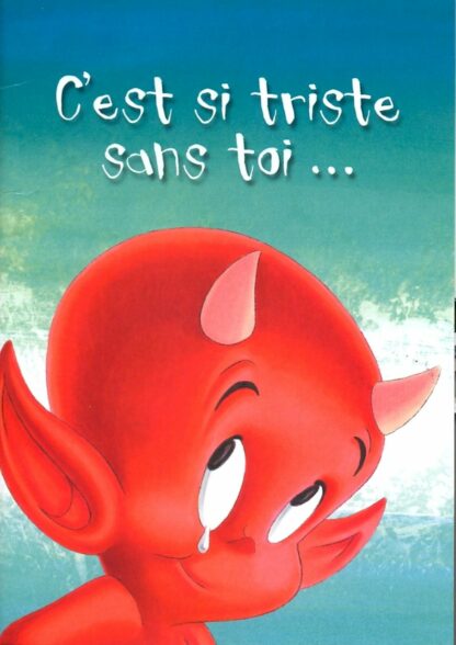 Hot Stuff, Carte double, C'est si triste sans toi... Reviens vite