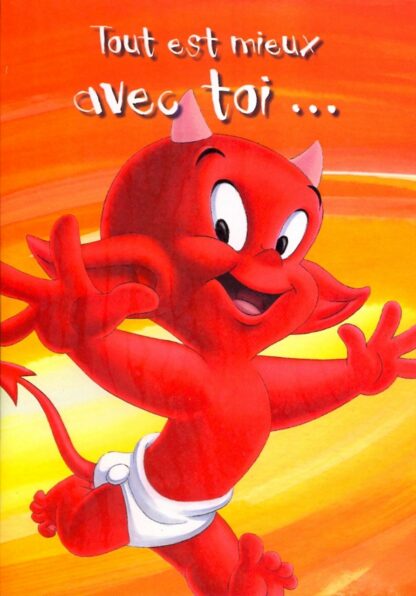 Hot stuff, Carte double, Tout est mieux avec toi... que sans toi
