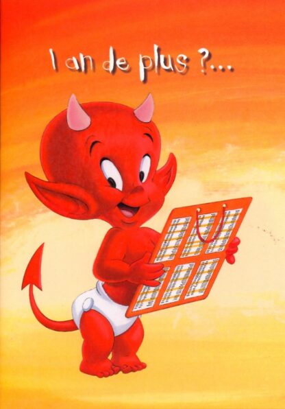 Hot Stuff, Carte double, 1 an de plus?...ca s'arrose! Bon anniversaire!