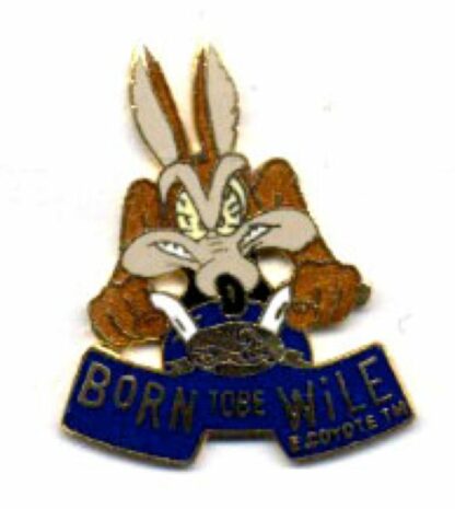 Pin's, Warner, Démons & Merveilles, Vil Coyote born to be wile
