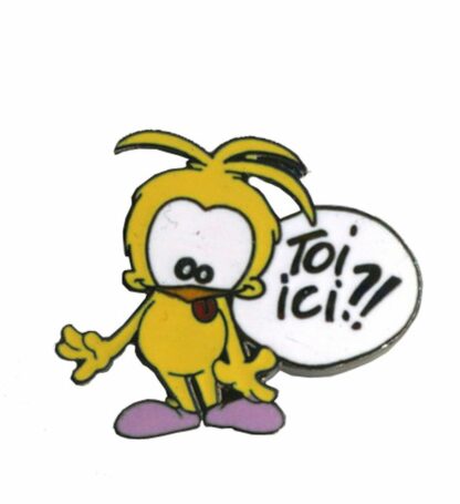 Le Piaf, Pin's Démons & Merveilles, Toi ici ?!