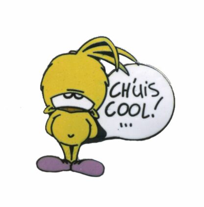 Le Piaf, Pin's Démons & Merveilles, Ch'uis cool !...