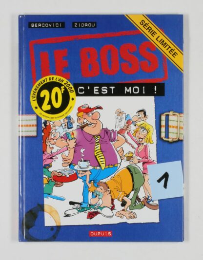 Le Boss, c'est moi !
