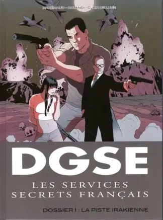 DGSE Dossier 1 La piste irakienne EO Orlandi