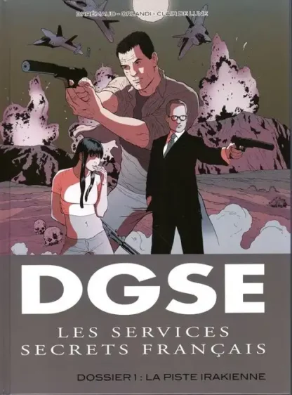 DGSE Dossier 1 La piste irakienne EO Orlandi