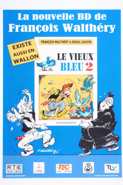 Walthery, Affiche publicitaire (Petit format), Le vieux bleu 2, La Nouvelle BD de Walthéry et Cauvin