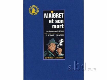 Maigret et son mort, Wurm, Tirage de tête numéroté et signé