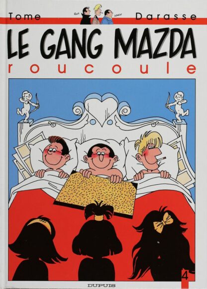 Le Gang Mazda : BD à prix mini : EO Tome 4 Le Gang Mazda roucoule