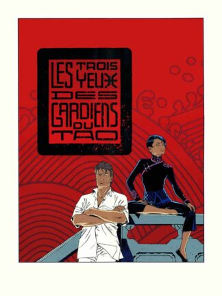 Francq, Largo Winch, Sérigraphie signée, Les 3 yeux des gardiens du Tao
