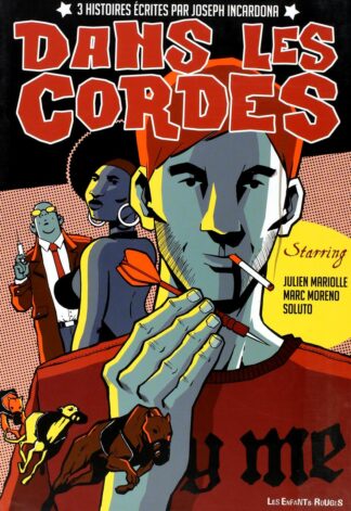 Mariolle, Moreno, Soluto, Bd à prix mini, Dans les cordes, 3 histoires écrites par Joseph Incardona