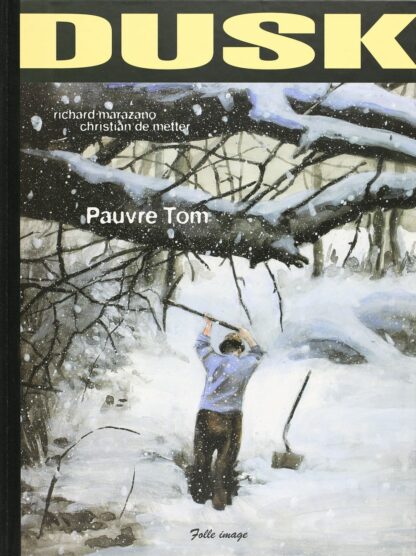 De Metter, Marazano, Dusk, Tirage spécial, Pauvre Tom